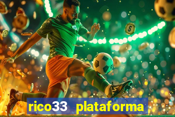 rico33 plataforma de jogos